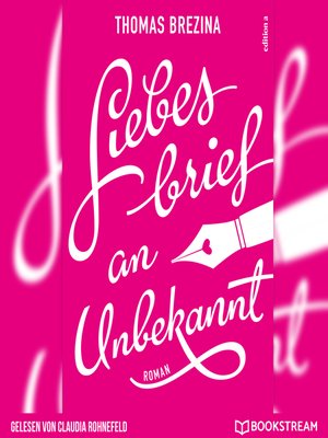 cover image of Liebesbrief an Unbekannt